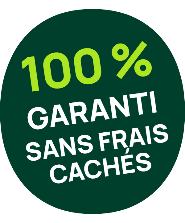 Garanti « 100 % sans frais cachés »